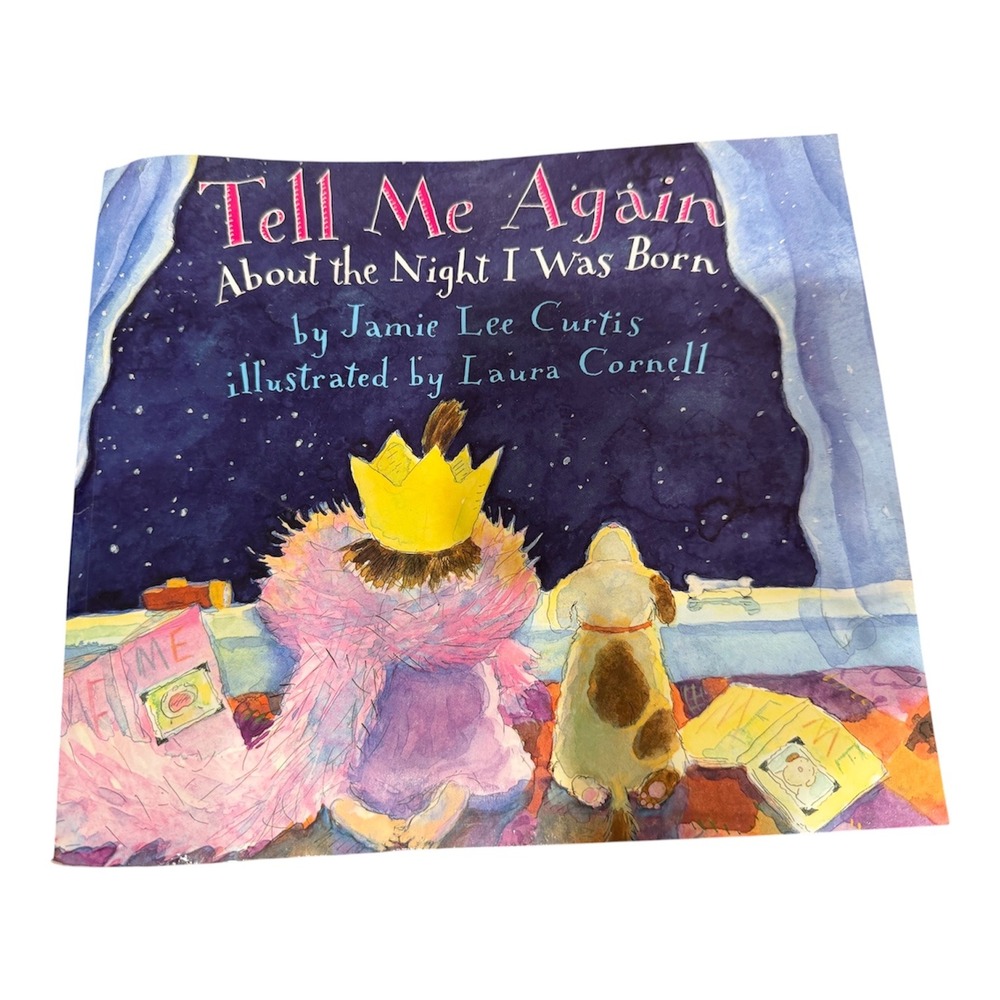 Tell Me Again About the Night I Was Born Jamie Lee Curtis Childrens Book PB